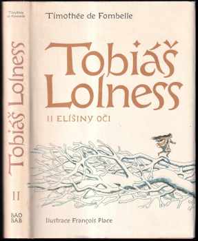 Timothée de Fombelle: Tobiáš Lolness