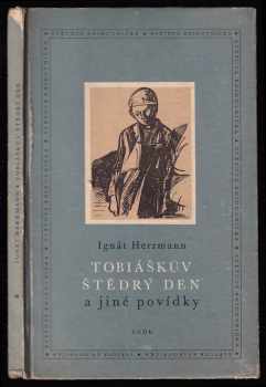 Ignát Herrmann: Tobiáškův Štědrý den a jiné povídky