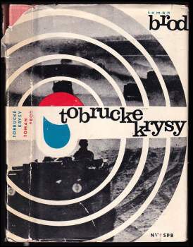 Toman Brod: Tobrucké krysy