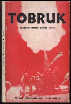 Tobruk - napsali muži první linie