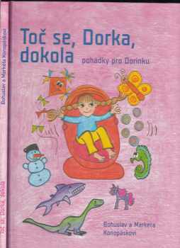 Bohuslav Konopásek: Toč se, Dorka, dokola