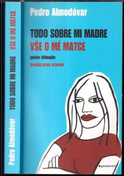 Pedro Almodóvar: Todo sobre mi madre