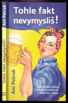 Ani Petrak: Tohle fakt nevymyslíš!