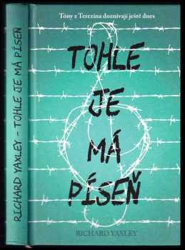 Richard Yaxley: Tohle je má píseň
