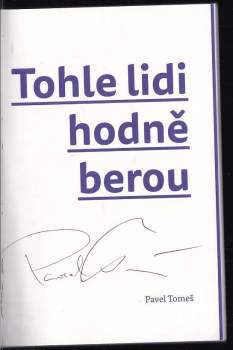 Pavel Tomeš: Tohle lidi hodně berou