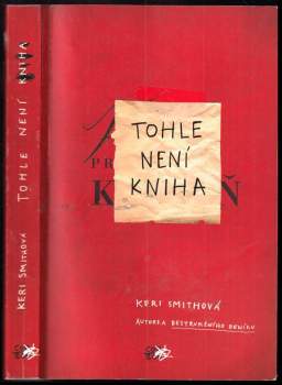 Keri Smith: Tohle není kniha