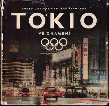 Josef Davídek: Tokio ve znamení olympijských kruhů
