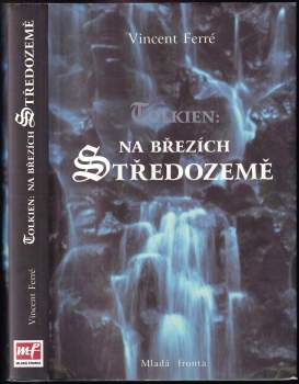 Vincent Ferré: Tolkien - na březích Středozemě