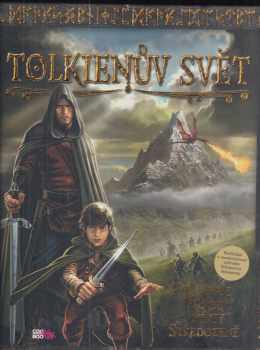 Tolkienův svět : národy a místa Středozemě - Gareth Hanrahan (2012, CooBoo) - ID: 722054