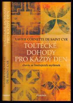 Xavier Cornette de Saint Cyr: Toltécké dohody pro každý den