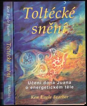 Kenneth Smith: Toltécké snění