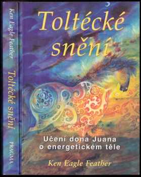 Toltécké snění