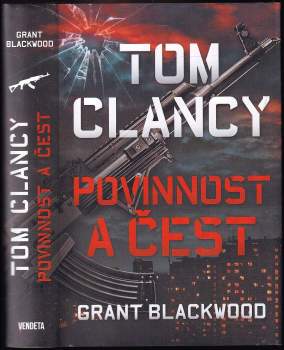 Grant Blackwood: Tom Clancy: Povinnost a čest