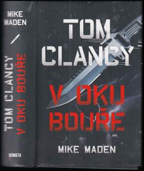 Mike Maden: Tom Clancy: V oku bouře