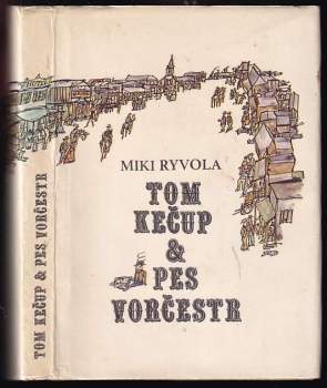 Tom Kečup & pes Vorčestr