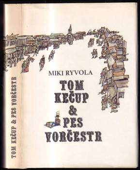Tom Kečup & pes Vorčestr
