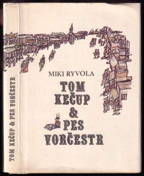 Tom Kečup & pes Vorčestr
