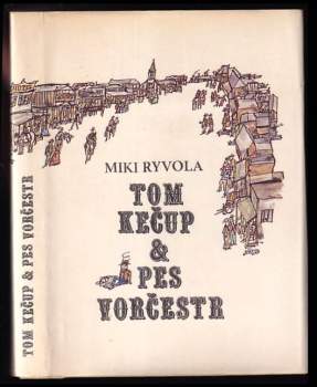 Miki Ryvola: Tom Kečup & pes Vorčestr