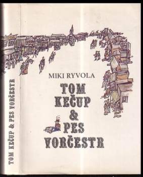 Tom Kečup & pes Vorčestr