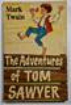 Mark Twain: Tom Sawyer a jeho dobrodružstvá