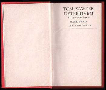 Mark Twain: Tom Sawyer detektivem a jiné povídky