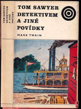 Mark Twain: Tom Sawyer detektivem a jiné povídky