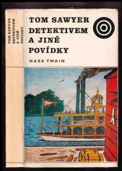 Tom Sawyer detektivem a jiné povídky - Mark Twain (1975, Albatros) - ID: 823166