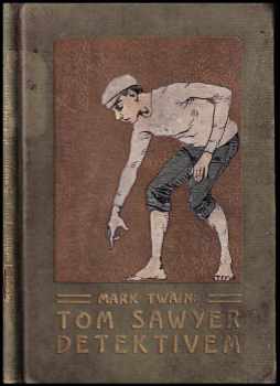 Mark Twain: Tom Sawyer detektivem