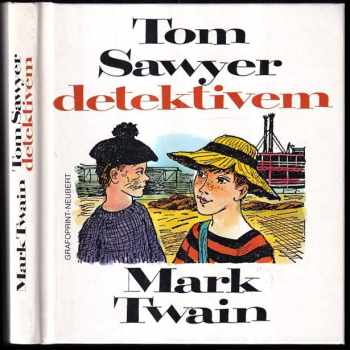 Mark Twain: Tom Sawyer detektivem
