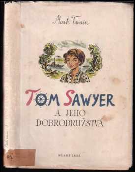 Tom Sawyer a jeho dobrodružstvá