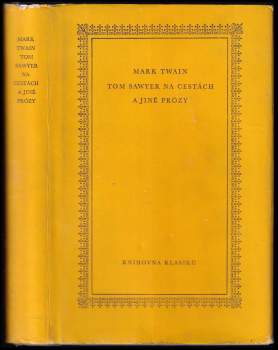 Mark Twain: Tom Sawyer na cestách a jiné prózy