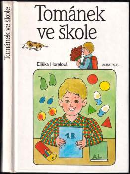 Eliška Horelová: Tománek ve škole