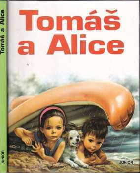 Marcel Marlier: Tomáš a Alice