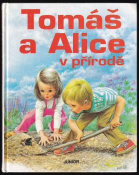 Marcel Marlier: Tomáš a Alice v přírodě