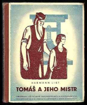 Hermann List: Tomáš a jeho mistr : příběh J. Gutenberga, vynálezce knihtisku