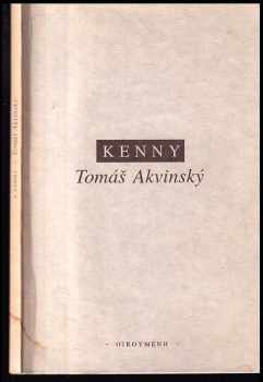 Tomáš Akvinský - Anthony Kenny (1993, Institut pro středoevropskou kulturu a politiku) - ID: 843102