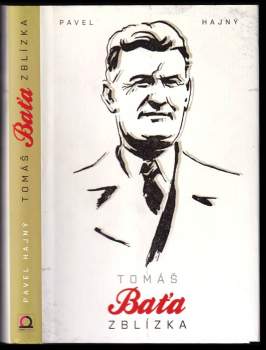 Tomáš Baťa zblízka