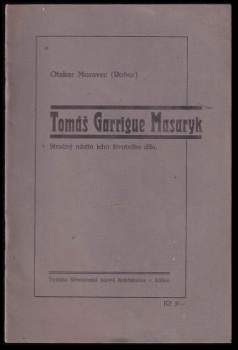 Otakar Moravec-Robur: Tomáš Garrigue Masaryk