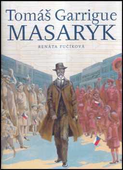 Tomáš Garrigue Masaryk