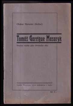 Otakar Moravec: Tomáš Garrigue Masaryk