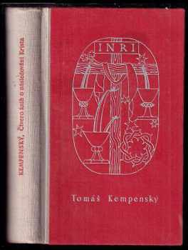Tomáše Kempenského Čtvero knih o následování Krista - Tomáš Kempenský (1941, Vyšehrad) - ID: 2015654