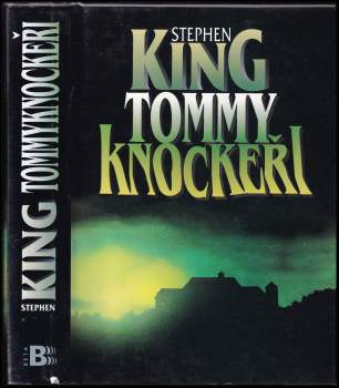 Stephen King: Tommyknockeři