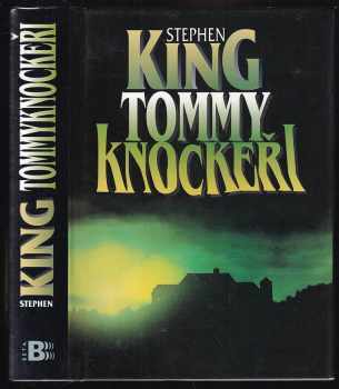 Stephen King: Tommyknockeři