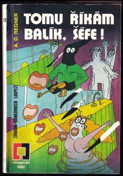 Tomu říkám balík, šéfe!