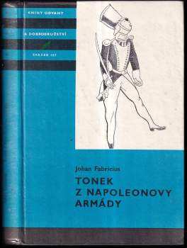 Johan Fabricius: Tonek z Napoleonovy armády