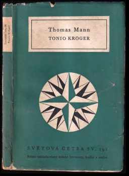 Tonio Kröger - Thomas Mann (1958, Státní nakladatelství krásné literatury, hudby a umění) - ID: 120388