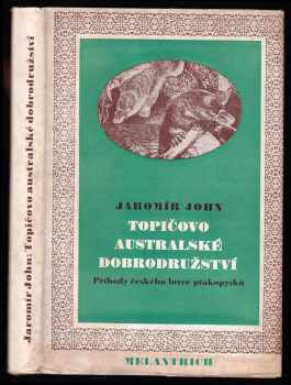 Jaromír John: Topičovo australské dobrodružství