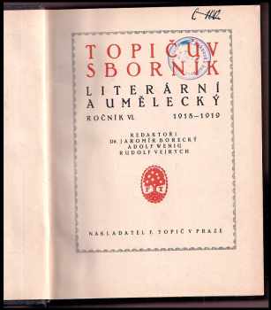 Jaromír Borecký: Topičův sborník literární umělecký - ročník VI. 1918 - 1919