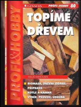 Topíme dřevem
