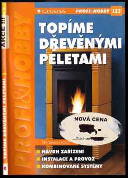 Topíme dřevěnými peletami